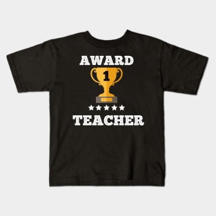 Award Teacher gift idea love best teacher Kids T-Shirt